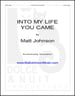 Into My Life You Came